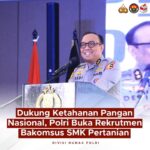 Dukung Ketahanan Pangan Nasional, Polri Buka Rekrutmen Bakomsus SMK Pertanian