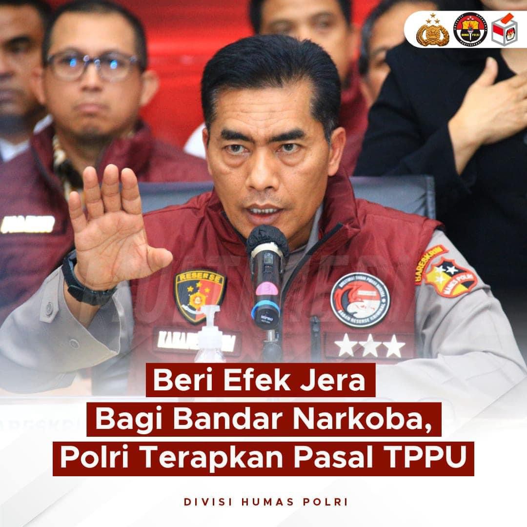 Beri Efek Jera Bagi Bandar Narkoba, Polri Terapkan Pasal TPPU