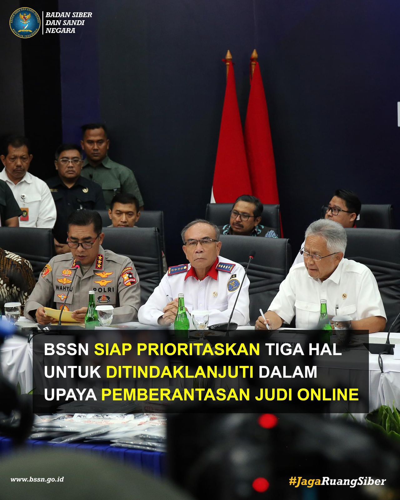 BSSN Siap Prioritaskan Tiga Hal Untuk Ditindaklanjuti Dalam Upaya Pemberantasan Judi Online