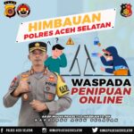 Kapolres Aceh Selatan Himbau Masyarakat Hati-hati Modus Penipuan Online