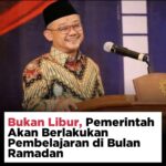 Bukan Libur, Pemerintah Akan Berlakukan Pembelajaran di Bulan Ramadan
