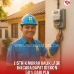 Diskon Tarif Listrik 50 Persen Kembali Diberlakukan Mulai 5 Juni 2025