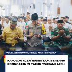 Kapolda Aceh Hadiri Doa Bersama Peringatan 21 Tahun Tsunami Aceh