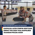 Kapolda Aceh Pimpin Sertijab 4 PJU dan 3 Kapolres jajaran