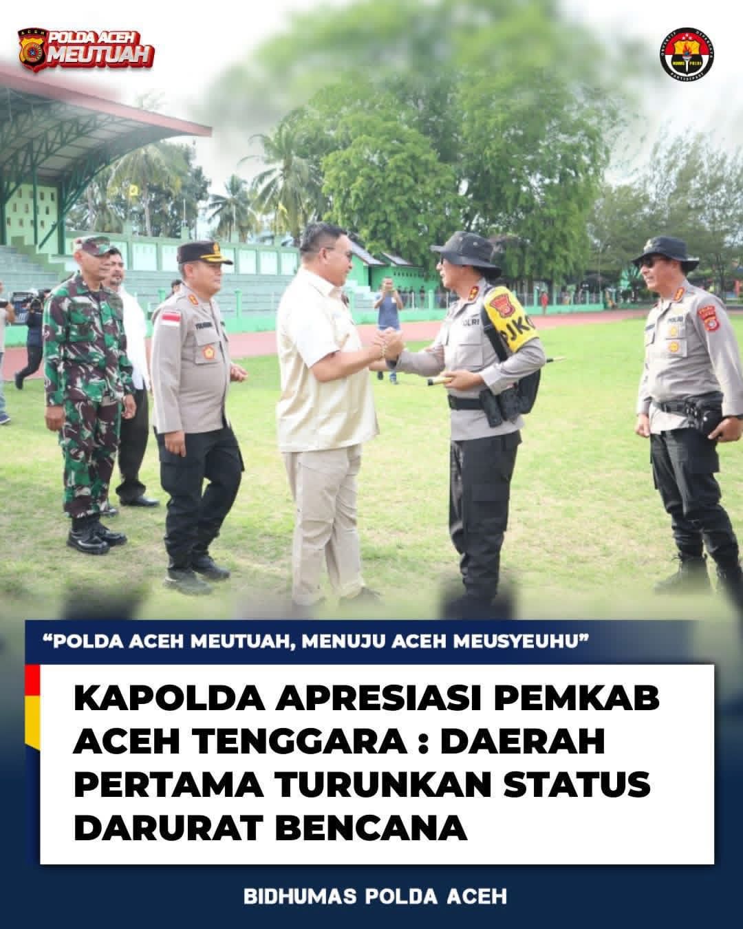 Kapolda Apresiasi Pemkab Aceh Tenggara: Daerah Pertama Turunkan Status Darurat Bencana