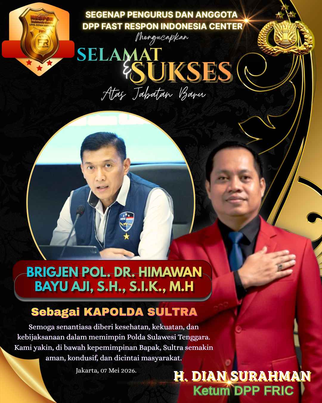 Ketum FRIC H. Dian Surahman Ucapkan Selamat dan Sukses atas Amanah Baru Brigjen Pol, Himawan Bayu Aji sebagai Kapolda Sulawesi Tenggara